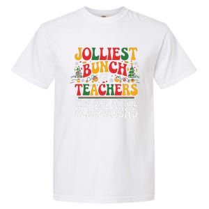 Jolliest Bunch Of Teachers This Side Of The Playground Xmas Garment-Dyed Heavyweight T-Shirt