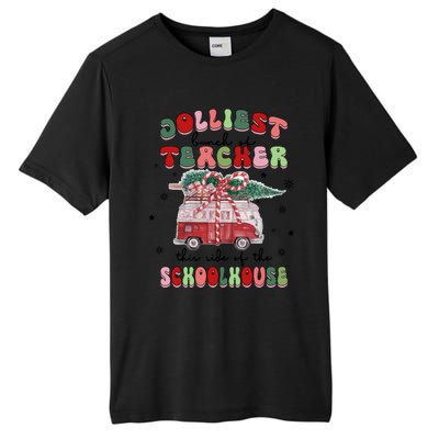 Jolliest Bunch Of Teacher This Side Of The Schoolhouse Xmas Cool Gift Tall Fusion ChromaSoft Performance T-Shirt