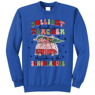 Jolliest Bunch Of Teacher This Side Of The Schoolhouse Xmas Cool Gift Sweatshirt