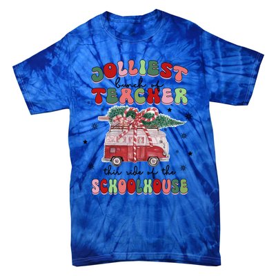 Jolliest Bunch Of Teacher This Side Of The Schoolhouse Xmas Cool Gift Tie-Dye T-Shirt