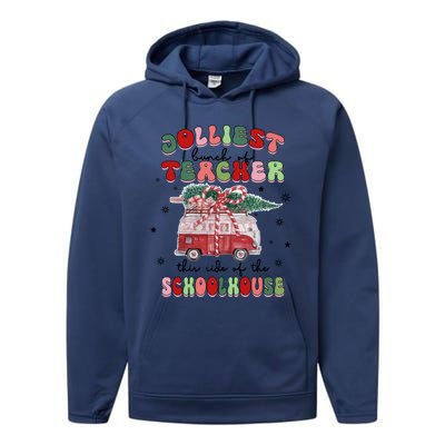 Jolliest Bunch Of Teacher This Side Of The Schoolhouse Xmas Cool Gift Performance Fleece Hoodie