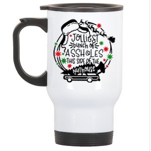 Jolliest Bunch Of Assholes This Side Of The Nut House Stainless Steel Travel Mug