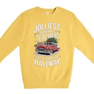 Jolliest Bunch Of Teachers This Side Of The Hallway Premium Crewneck Sweatshirt