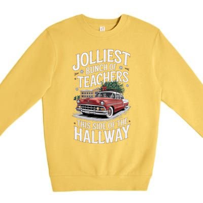 Jolliest Bunch Of Teachers This Side Of The Hallway Premium Crewneck Sweatshirt