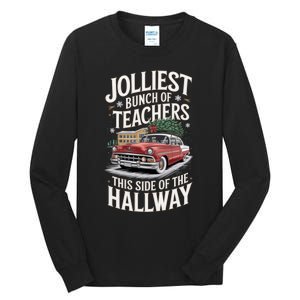 Jolliest Bunch Of Teachers This Side Of The Hallway Tall Long Sleeve T-Shirt