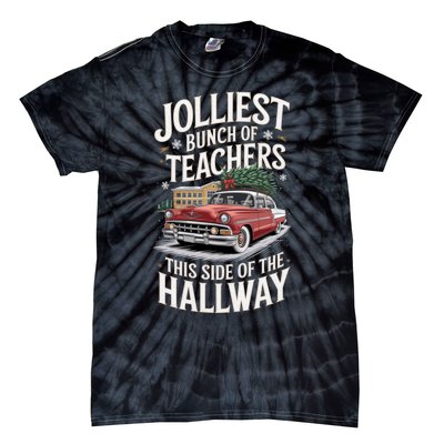 Jolliest Bunch Of Teachers This Side Of The Hallway Tie-Dye T-Shirt