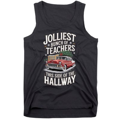 Jolliest Bunch Of Teachers This Side Of The Hallway Tank Top