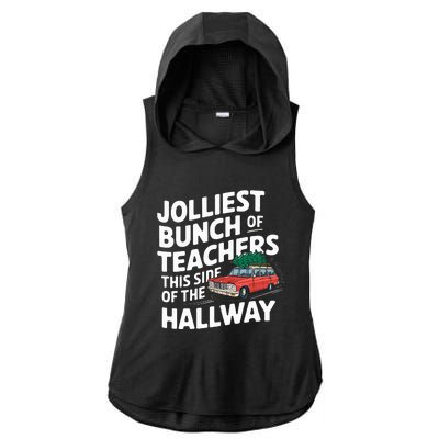 Jolliest Bunch Of Teachers This Side Of The Hallway Xmas Ladies PosiCharge Tri-Blend Wicking Draft Hoodie Tank