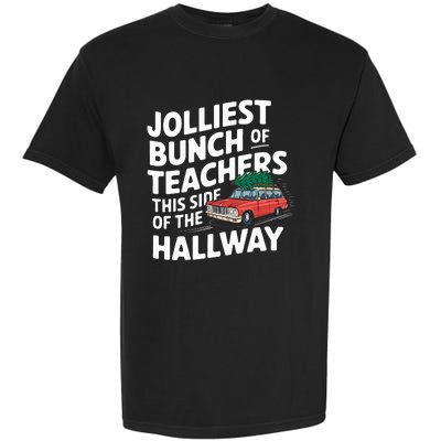 Jolliest Bunch Of Teachers This Side Of The Hallway Xmas Garment-Dyed Heavyweight T-Shirt