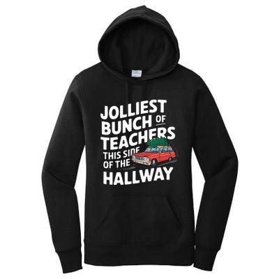 Jolliest Bunch Of Teachers This Side Of The Hallway Xmas Women's Pullover Hoodie