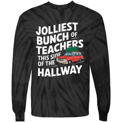 Jolliest Bunch Of Teachers This Side Of The Hallway Xmas Tie-Dye Long Sleeve Shirt