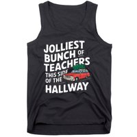 Jolliest Bunch Of Teachers This Side Of The Hallway Xmas Tank Top