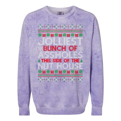 Jolliest Bunch Of Assholes This Side Of The Nut House Colorblast Crewneck Sweatshirt