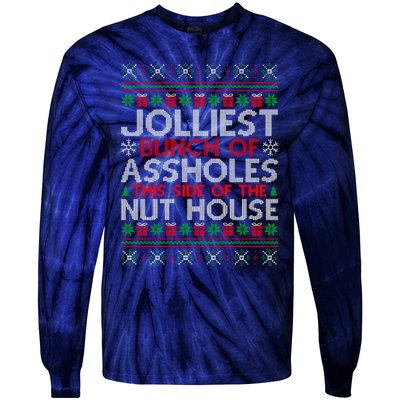 Jolliest Bunch Of Assholes This Side Of The Nut House Tie-Dye Long Sleeve Shirt