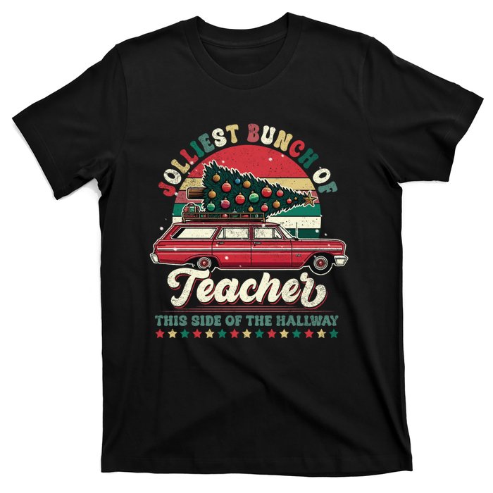 Jolliest Bunch Of Teachers This Side Of The Hallway T-Shirt