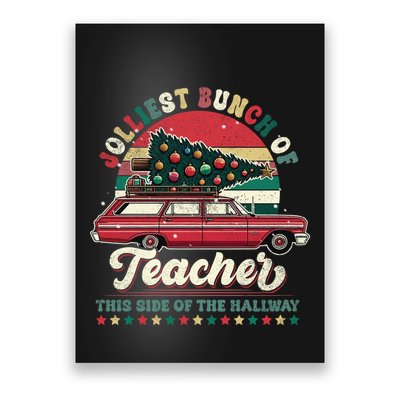 Jolliest Bunch Of Teachers This Side Of The Hallway Poster