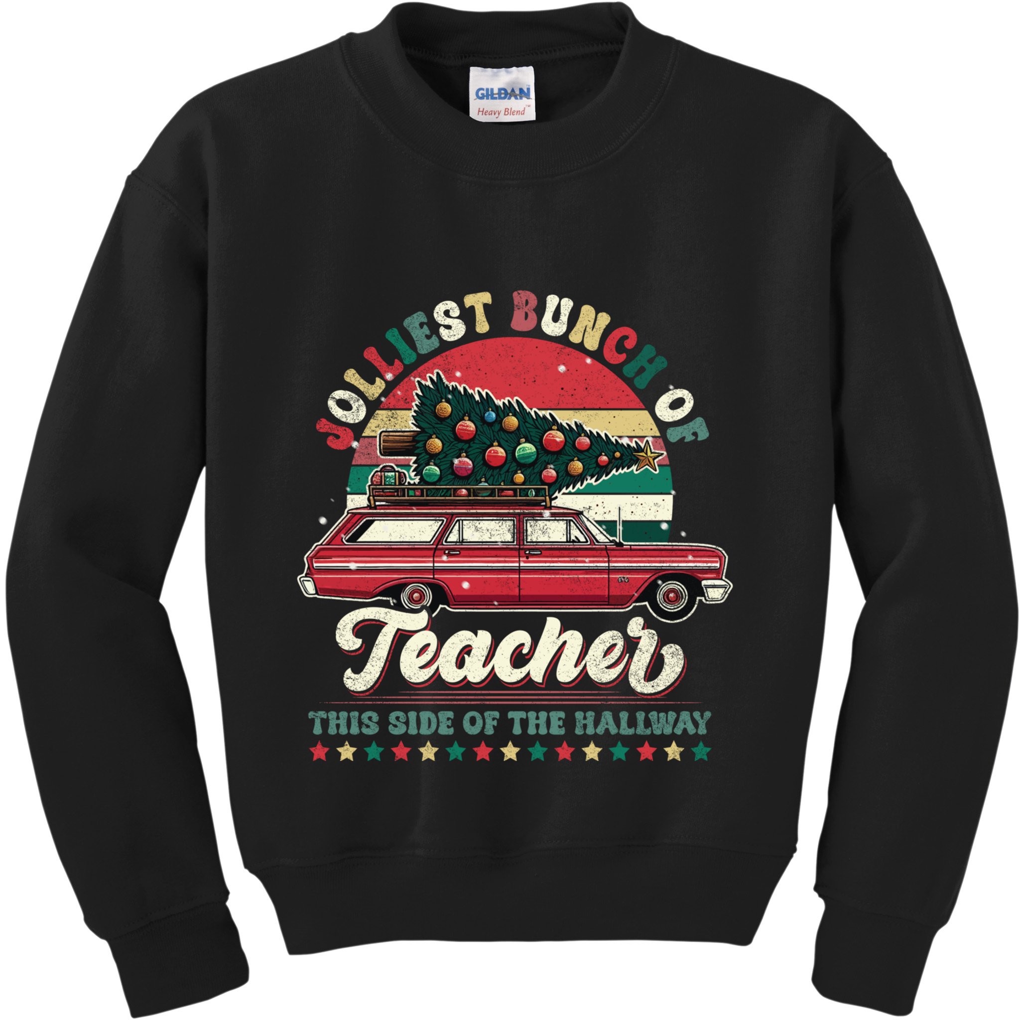 Jolliest Bunch Of Teachers This Side Of The Hallway Kids Sweatshirt