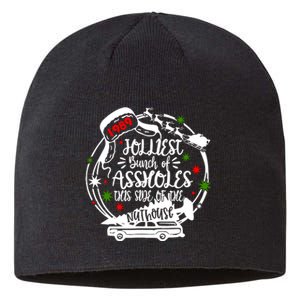 Jolliest Bunch Of Assholes This Side Of The Nut House Xmas Sustainable Beanie