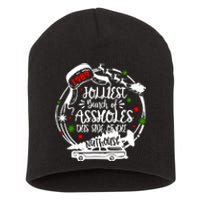 Jolliest Bunch Of Assholes This Side Of The Nut House Xmas Short Acrylic Beanie