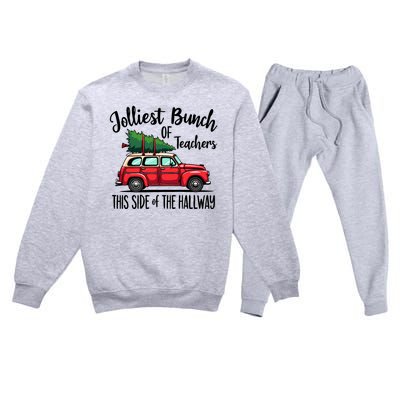 Jolliest Bunch Of Teachers This Side Of The Hallway Premium Crewneck Sweatsuit Set