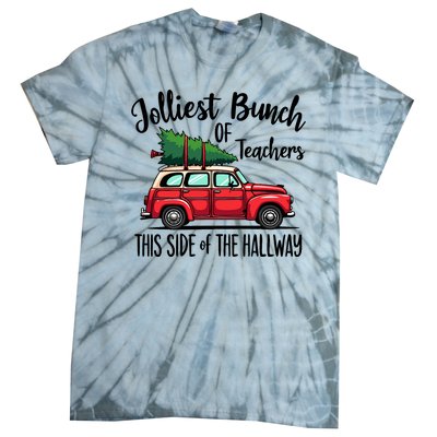 Jolliest Bunch Of Teachers This Side Of The Hallway Tie-Dye T-Shirt