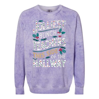 Jolliest Bunch Of Teachers This Side Of The Hallway Colorblast Crewneck Sweatshirt