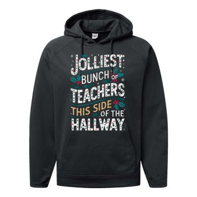 Jolliest Bunch Of Teachers This Side Of The Hallway Performance Fleece Hoodie