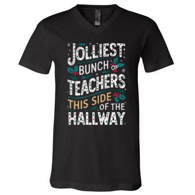 Jolliest Bunch Of Teachers This Side Of The Hallway V-Neck T-Shirt