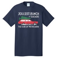 Jolliest Bunch Of Teachers This Side Of The Hallway Tall T-Shirt