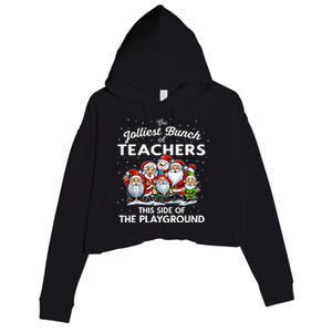 Jolliest Bunch Of Teachers This Side Of The Playground Xmas Crop Fleece Hoodie