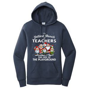 Jolliest Bunch Of Teachers This Side Of The Playground Xmas Women's Pullover Hoodie