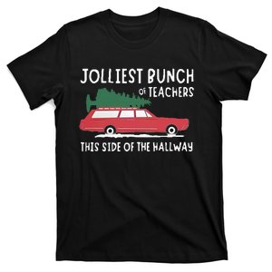 Jolliest Bunch Of Teachers This Side Of The Hallway T-Shirt