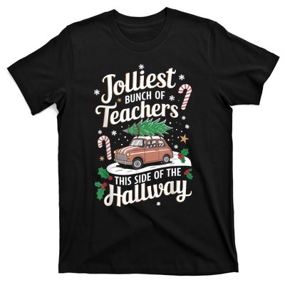 Jolliest Bunch Of Teachers This Side Of The Hallway Xmas T-Shirt