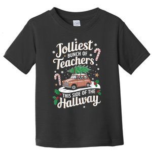 Jolliest Bunch Of Teachers This Side Of The Hallway Xmas Toddler T-Shirt