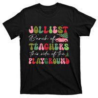 Jolliest Bunch Of Teachers This Side Of The Playground Xmas T-Shirt