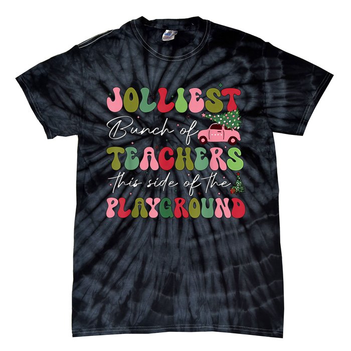 Jolliest Bunch Of Teachers This Side Of The Playground Xmas Tie-Dye T-Shirt