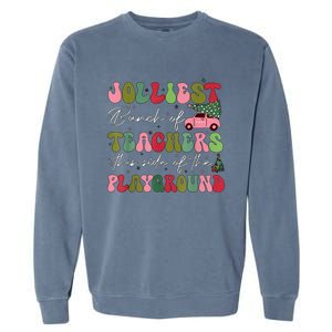 Jolliest Bunch Of Teachers This Side Of The Playground Xmas Garment-Dyed Sweatshirt