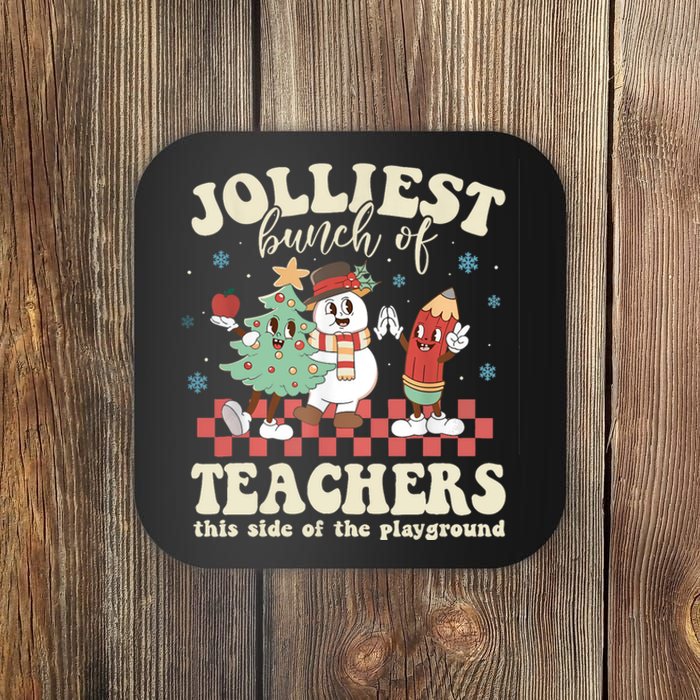 Jolliest Bunch Of Teachers This Side Of The Playground Xmas Coaster