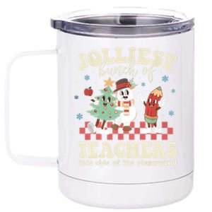 Jolliest Bunch Of Teachers This Side Of The Playground Xmas 12 oz Stainless Steel Tumbler Cup