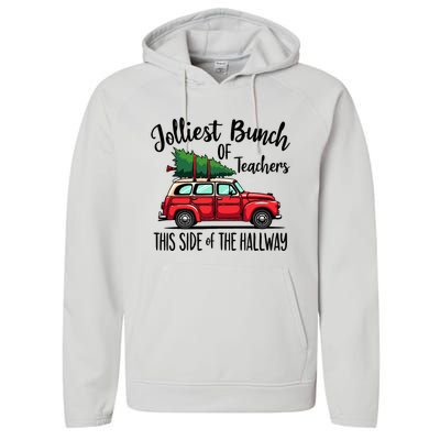 Jolliest Bunch Of Teachers This Side Of The Hallway Performance Fleece Hoodie