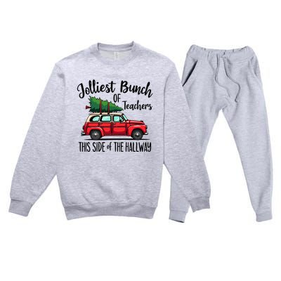 Jolliest Bunch Of Teachers This Side Of The Hallway Premium Crewneck Sweatsuit Set