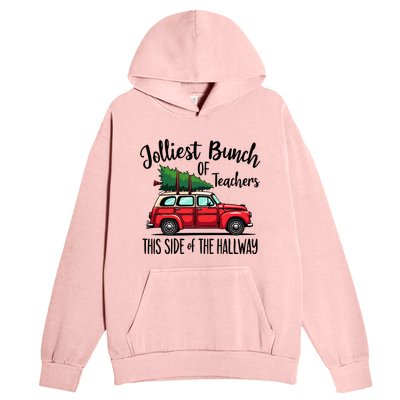 Jolliest Bunch Of Teachers This Side Of The Hallway Urban Pullover Hoodie