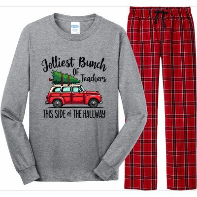 Jolliest Bunch Of Teachers This Side Of The Hallway Long Sleeve Pajama Set