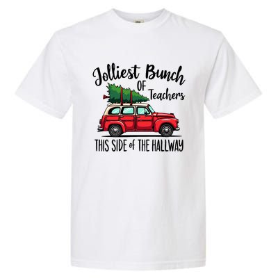 Jolliest Bunch Of Teachers This Side Of The Hallway Garment-Dyed Heavyweight T-Shirt