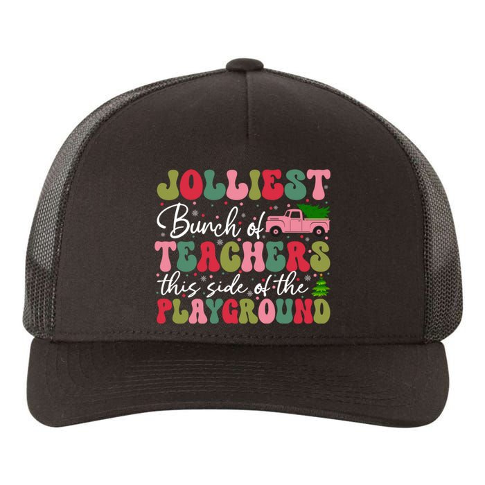 Jolliest Bunch Of Teachers This Side Of The Playground Xmas Yupoong Adult 5-Panel Trucker Hat