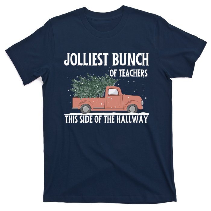 Jolliest Bunch Of Teachers This Side Of The Hallway T-Shirt