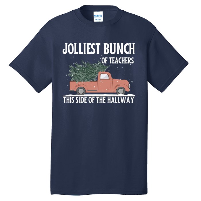 Jolliest Bunch Of Teachers This Side Of The Hallway Tall T-Shirt