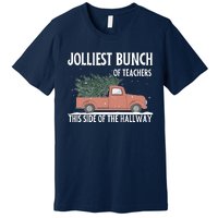 Jolliest Bunch Of Teachers This Side Of The Hallway Premium T-Shirt