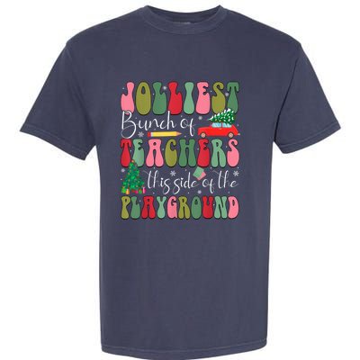 Jolliest Bunch Of Teachers This Side Of The Playground Xmas Garment-Dyed Heavyweight T-Shirt