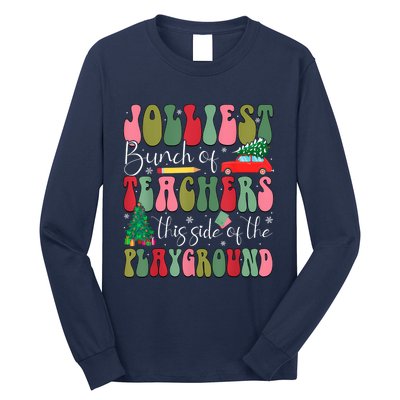 Jolliest Bunch Of Teachers This Side Of The Playground Xmas Long Sleeve Shirt